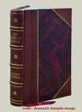 History of Maunsell or Mansel and of Crayford Gabbett Knoyle Persse Toler Waller Castletown Waller Prior Park Warren Ivory Winthrop and Mansell of Guernsey 1903 [Leather Bound]